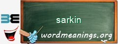 WordMeaning blackboard for sarkin